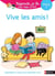 Regarde, je lis ! : vive les amis !