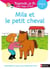 Regarde, je lis ! : Mila et le petit cheval - niveau 1 (édition 2020)