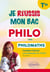 Je réussis mon bac philo avec Philomaths : Terminale