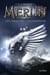 Merlin - cycle 1 Tome 5 : les ailes de l'enchanteur