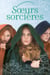 Les Soeurs sorcières Tome 2