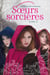 Les Soeurs sorcières Tome 3