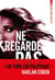Expérience Noa Torson 2: Ne regarde pas
