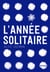 L'année solitaire