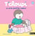 T'choupi a une petite soeur