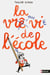 La vraie vie de l'école