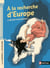 À la recherche d'Europe