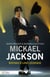 Michael Jackson, roman d'une légende