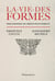 La vie des formes : Philosophie du réenchantement