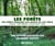 Les forêts - Des forêts primaires aux enjeux du XXIè siècle