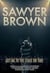 Sawyer Brown : Get me to the Stage on Time
