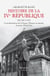 Histoire de la IVe République Tome 1
