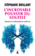 L'Incroyable pouvoir du souffle