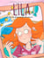 Lila Tome 9 : Un peu, beaucoup, passionnément !