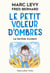 Le petit voleur d'ombres Tome 3 : le terrible incident