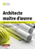 Architecte maître d'oeuvre : Réglementation - Responsabilités - Gestion des contrats
