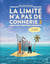La Limite n'a pas de connerie Tome 2