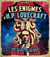 Les énigmes d'H. P. Lovecraft