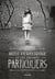 Miss Peregrine et les enfants particuliers Tome 1 : Miss Peregrine et les enfants particuliers