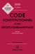 Code constitutionnel et des droits fondamentaux : Annoté et commenté en ligne (édition 2026)