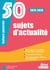 50 sujets d'actualité (édition 2025/2026)