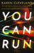You Can Run - A Novel