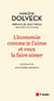 L’économie comme je l’aime et veux la faire aimer. - Concrète, utile, émancipatrice