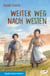 Weiter Weg nach Westen - Siedler Serie Band 1