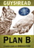 Guys Read: Plan B - A Short Story from Guys Read: Other Worlds