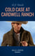 Cold Case At Cardwell Ranch