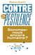 Contre la pestilence - Sommes-nous encore humains ?