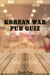 Korean War Pub Quiz - History Pub Quizzes, #10