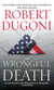 Wrongful Death - A Novel