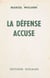 La défense accuse