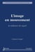 L'image en mouvement - la médiation du regard