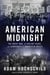 American Midnight - The Great War, a Violent Peace, and Democracy’s Forgotten Crisis