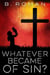 Whatever Became of Sin