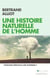 Une histoire naturelle de l'Homme - L'écologie serait-elle une diversion ?
