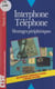 Interphone, téléphone - Montages périphériques