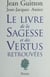 Le livre de la sagesse et des vertus retrouvées