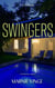 Swingers - Dark and Twisty Psychological Thrillers