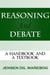 Reasoning and Debate: A Handbook and a Textbook
