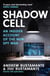 Shadow Cell - an explosive insider account of the world's new spy war from ex-CIA operatives