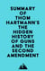 Summary of Thom Hartmann's The Hidden History of Guns and the Second Amendment