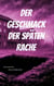Der Geschmack der späten Rache