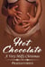 Hot Chocolate: A Very Milfy Christmas