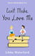 Can't Make You Love Me - Never a Bride, #2