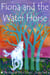 Fiona and the Water Horse (Magical Pony School) - Magical Pony School, #2