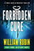 Forbidden Cure Part Four: Hesitant Hope - Ravello Medical Thrillers, #9