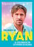 The Book of Ryan - A Celebration of Ryan Gosling